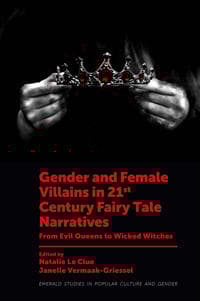 Gender and Female Villains in 21st Century Fairy Tale Narratives