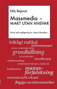 Massmedia : makt utan ansvar
