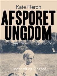 Afsporet ungdom. En appel til danske forældre