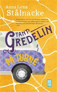 Tant Gredelin på turné