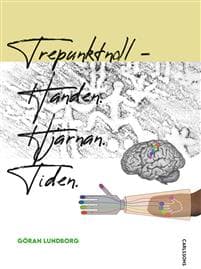 Tre punkt noll : handen, hjärnan, tiden