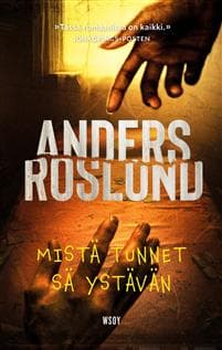 Mistä tunnet sä ystävän