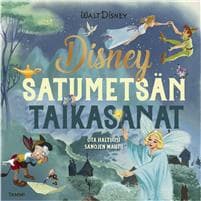 Disney Satumetsän taikasanat