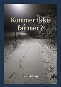 Kommer ikke far mer?