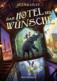 Das Hotel der Wünsche