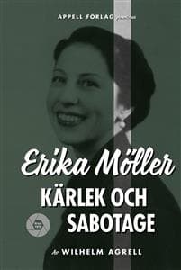 Erika Möller : kärlek och sabotage i Stockholm