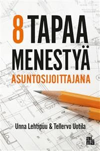 8 tapaa menestyä asuntosijoittajana