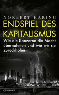 Häring, N: Endspiel des Kapitalismus