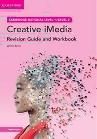 Cambridge National in Creative iMedia Revision Guide and Workbook with Digital Access (2 Years)