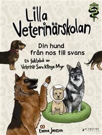 Lilla veterinärskolan - Din hund från nos till svans!