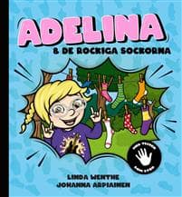 Adelina och de rockiga sockorna (med tecken som stöd)