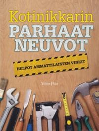 Kotinikkarin parhaat neuvot