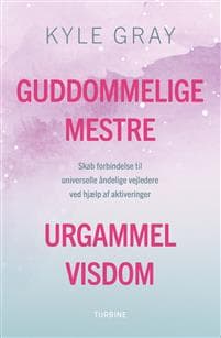 Guddommelige mestre, urgammel visdom