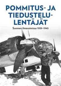 Pommitus- ja tiedustelulentäjät Suomen ilmavoimissa 1939-1945
