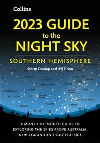 2023 Guide to the Night Sky Southern Hemisphere Storm Dunlop, Wil