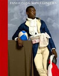 Fashioning Masculinities