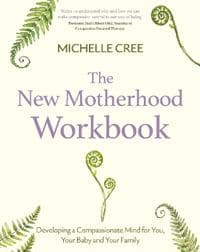 The New Motherhood Workbook