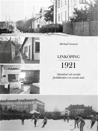 Linköping 1921 – händelser och sociala förhållanden i en svensk stad