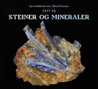 Tett på steiner og mineraler