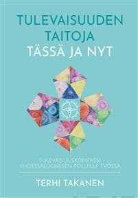 Tulevaisuuden taitoja tässä ja nyt