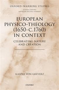 European Physico-theology (1650-c.1760) in Context