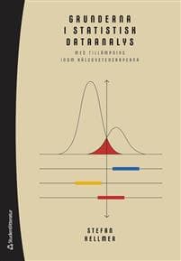 Grunderna i statistisk dataanalys - med tillämpning inom hälsovetenskaperna