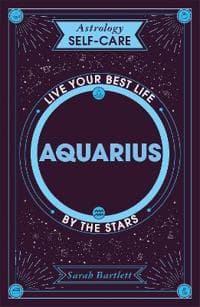 Astrology Self-Care: Aquarius