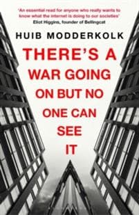 There's a War Going On But No One Can See It