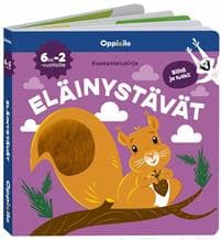 Silitä ja tutki! Eläinystävät -koskettelukirja 6 kk - 2 v