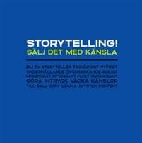 Storytelling! Sälj det med känsla