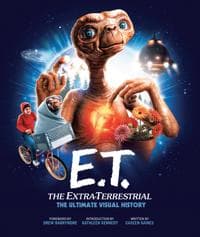 E.T. the Extra-Terrestrial: The Ultimate Visual History