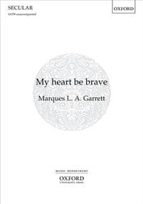 My heart be brave