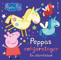 Peppas enhjørninger: en utbrettsbok