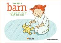 Om mitt barn blir sjukt eller gör sig illa