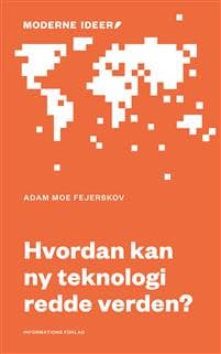 Hvordan kan ny teknologi redde verden?