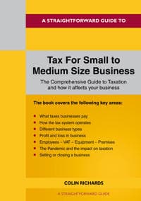 A Straightforward Guide To Tax For Small To Medium Size Business