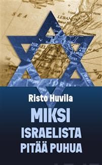 Miksi Israelista pitää puhua