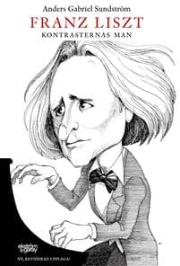 Franz Liszt : kontrasternas man