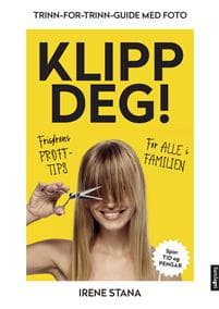 Klipp deg!: trinn-for-trinn-guide med foto