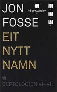 Eit nytt namn; Septologien VI-VII