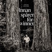 Innan spåren försvinner