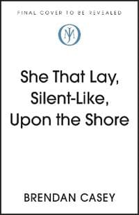 She That Lay Silent-Like Upon Our Shore
