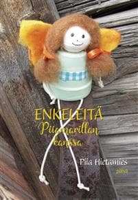 Enkeleitä Piiamarillan kanssa
