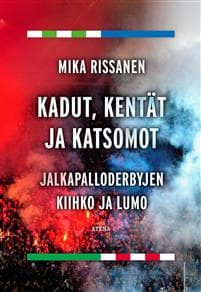 Kadut, kentät ja katsomot