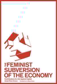 The Feminist Subversion of the Economy