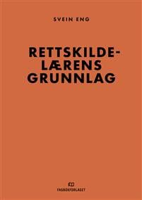 Rettskildelærens grunnlag