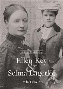Ellen Key & Selma Lagerlöf - breven