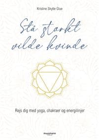 Stå stærkt, vilde kvinde