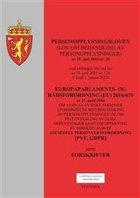 Personopplysningsloven ; Europaparlaments- og rådsforordning (EU) 2016/679 av 27. april 2016 : om vern av fysiske personer i forbindelse med behandling av personopplysninger og om fri utveksling av sl