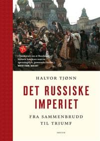 Det russiske imperiet: fra sammenbrudd til triumf
